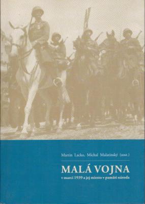 Malá vojna v marci 1939 a jej miesto v pamäti národa