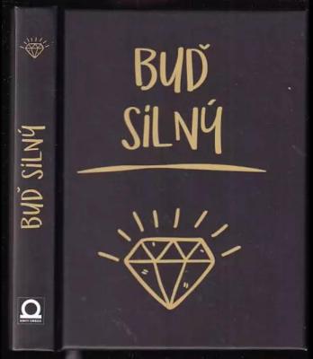 Buď silný
