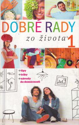 Dobré rady zo života 1