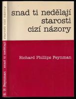Snad ti nedělají starosti cizí názory