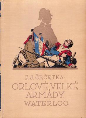 Orlové velké armády Waterloo I-II., Berezina I-II.