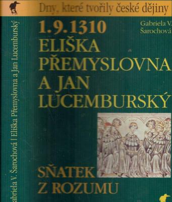 1.9.1310 - Eliška Přemyslovna a Jan Lucemburský