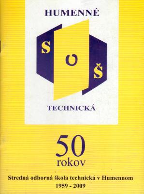 Humenné SoŠ technická 50 rokv