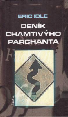 Deník chamtivýho parchanta