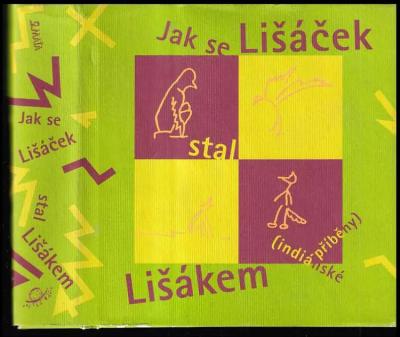 Jak se Lišáček stal Lišákem