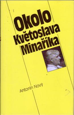 Okolo Květoslava Minaříka