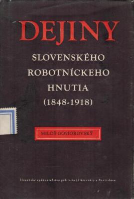Dejiny slovenského robotníckeho hnutia (1848-1918)
