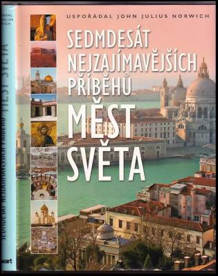 Sedmdesát nejzajímavějších příběhů měst světa