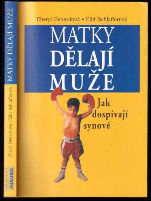 Matky dělají muže