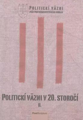 Politickí väzni v 20. storočí II