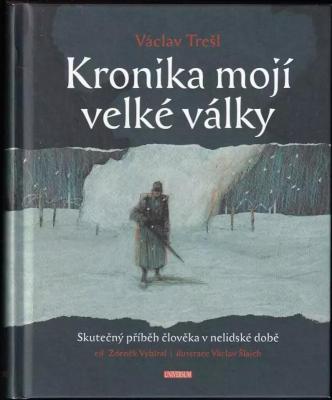 Kronika mojí velké války