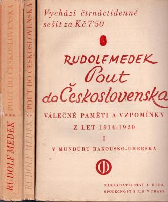 Pout do Československa ; Stará brigáda ; V zajetí ruské revoluce : Válečné paměti a vzpomínky z let 1914-1920