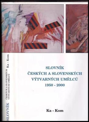 Slovník českých a slovenských výtvarných umělců 1950-2000
