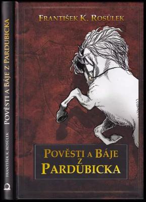 Pověsti a báje z Pardubicka