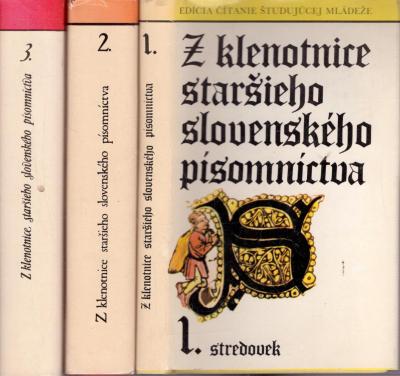 Z klenotnice staršieho slovenského písomníctva I. - III.