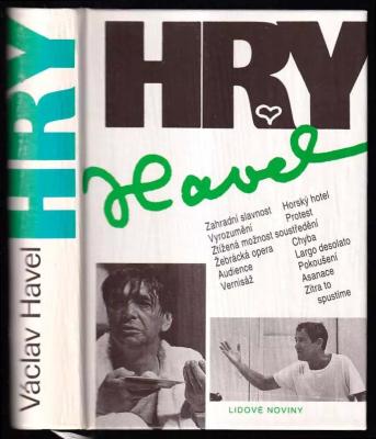 Hry - Zahradní slavnost, Vyrozumění, Ztížená možnost soustředění, Žebrácká opera, Audience, Vernisáž, Horský hotel, Protest, Chyba, Largo desolato, Pokoušení, Asanace, Zítra to spustíme