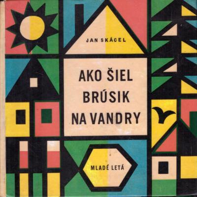 Ako šiel brúsik na vandry