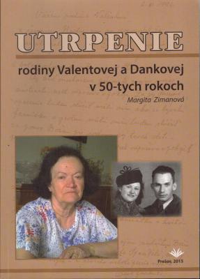 Utrpenie rodiny Valentovej a Dankovej v 50-tych rokoch