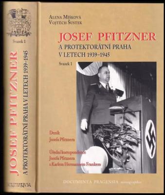 Josef Pfitzner a protektorátní Praha v letech 1939-1945