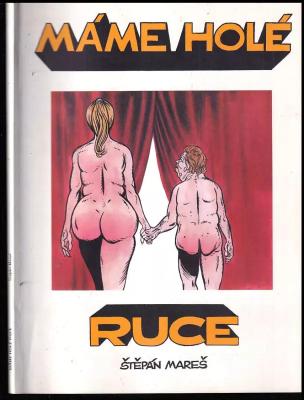 Máme holé ruce