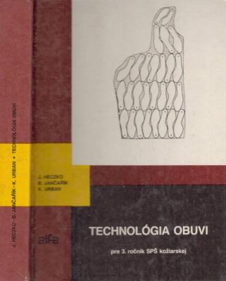 Technológia obuvi pre 3. ročník SPŠ kožiarskej
