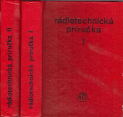 Rádiotechnická príručka I. - II.