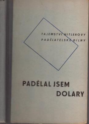 Padělal jsem dolary