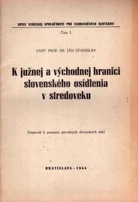 K južnej a východnej hranici slovenského osídlenia v stredoveku