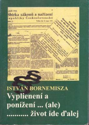 Vyplienení a ponížení (ale) ... život ide ďalej