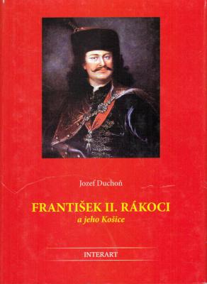 František II. Rákoci a jeho Košice