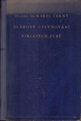 Dlahová upevňování viklavých zubů