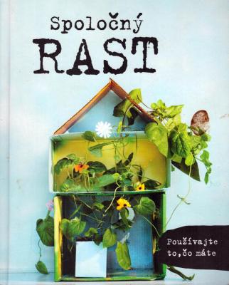 Spoločný rast Používajte to, čo máte