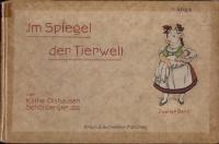 Im Spiegel der Tierwelt.  II. - IV.