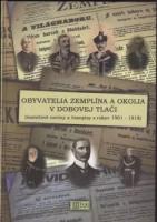 Obyvatelia Zemplína a okolia v dobovej tlači (inorečové noviny a časopisy z rokov 1901-1918)