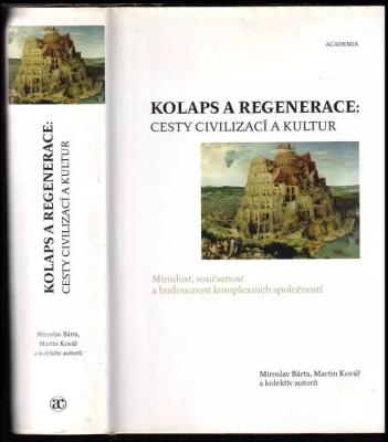 Kolaps a regenerace: cesty civilizací a kultur