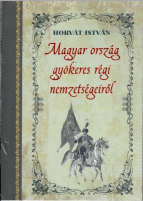Magyar ország gyökeres régi nemzetségeiről