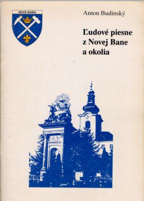 Ľudové piesne z Novej Bane a okolia