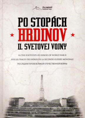 Po stopách hrdinov  II. svetovej vojny