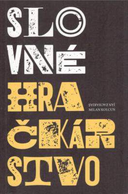 Slovné hračkárstvo - Kniha aforizmov