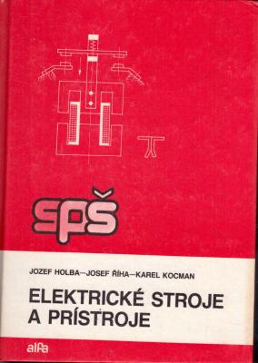 Elektrické stroje a prístroje pre 3. a 4. ročník SPŠE