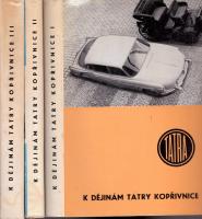 K dějinám Tatry Kopřivnice I.-III.