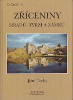 Zříceniny hradů, tvrzí a zámků I. - V.