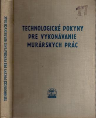 Technologické pokyny pre vykonávanie murárskych prác