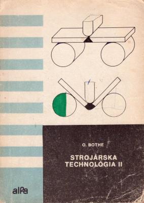 Strojárska technológia 2 pre strojárske učebné odbory