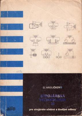 Strojárska technológia 3 pre strojárske učebné a študijné odbory