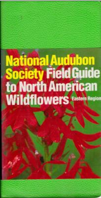 National Audubon Society Field Guide to North American Wildflowers