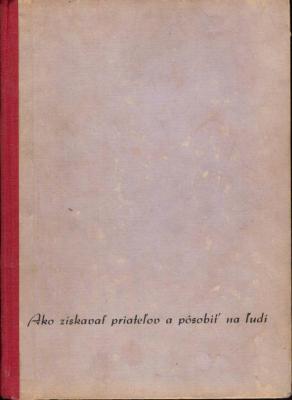 Ako získavať priateľov a pôsobiť na ľudí