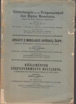 ZPRAVY z minulosti Spišskej Župy. Organ Spišskeho Historickeho Spolku. Ročnik XIII – 1923.