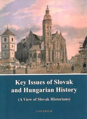 Key issues of Slovak and Hungarian history