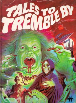 Tales to tremble by
